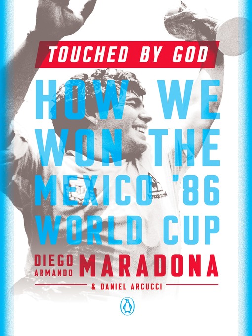 Title details for Touched by God by Diego Armando Maradona - Available